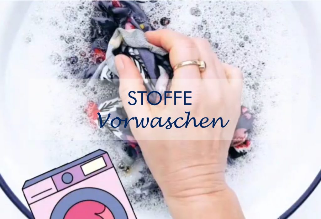 Stoffe vorwaschen - Tipps und Tricks für Nähanfänger